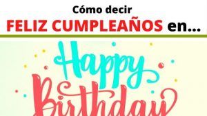 COMO-DECIR-FELIZ-CUMPLEAÑOS-IDIOMAS