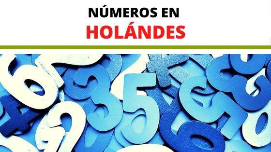 NUMEROS-EN-HOLANDES