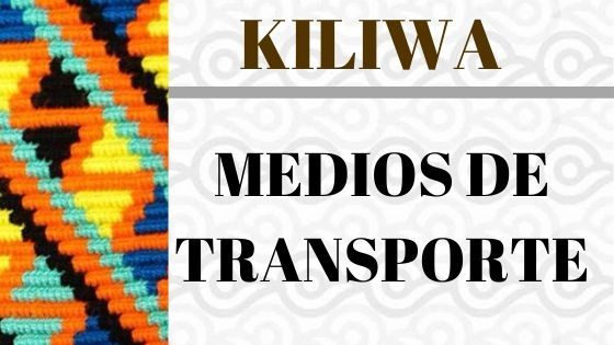 KILIWA-MEDIOS-TRANSPORTE.jpg