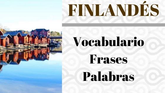 VOCABULARIO-FINLANDES-FRASES