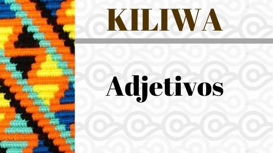 kiliwa-adjetivos-vocabulario.jpg