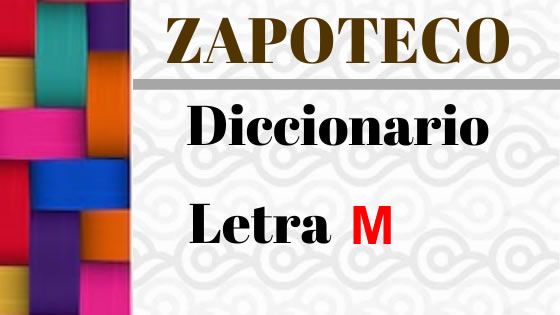 ZAPOTECO-DICCIONARIO-LETRA-m