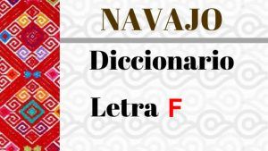 navajo-diccionario-letra-f