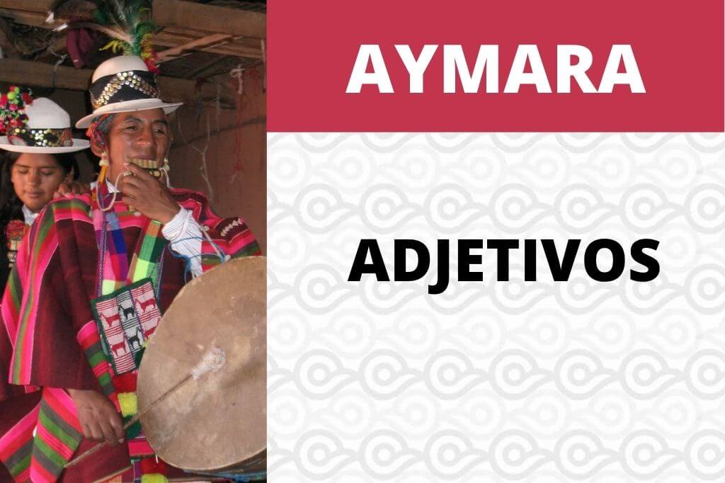 ADJETIVOS EN AYMARA